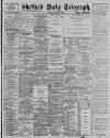 Sheffield Daily Telegraph Monday 09 July 1900 Page 1