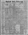 Sheffield Daily Telegraph Thursday 12 July 1900 Page 1