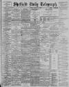 Sheffield Daily Telegraph Monday 20 August 1900 Page 1