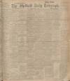 Sheffield Daily Telegraph Monday 07 April 1902 Page 1