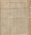 Sheffield Daily Telegraph Saturday 03 January 1903 Page 1