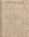 Sheffield Daily Telegraph Thursday 26 February 1903 Page 1