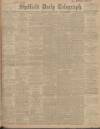 Sheffield Daily Telegraph Thursday 18 May 1905 Page 1