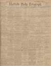 Sheffield Daily Telegraph Wednesday 07 June 1905 Page 1