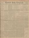 Sheffield Daily Telegraph Friday 09 June 1905 Page 1