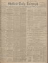 Sheffield Daily Telegraph Monday 14 May 1906 Page 1