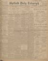 Sheffield Daily Telegraph Wednesday 30 January 1907 Page 1