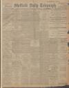 Sheffield Daily Telegraph Monday 01 April 1907 Page 1