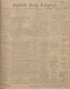 Sheffield Daily Telegraph Tuesday 03 November 1908 Page 1