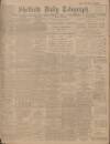 Sheffield Daily Telegraph Monday 01 February 1909 Page 1