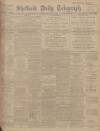Sheffield Daily Telegraph Monday 08 February 1909 Page 1