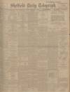 Sheffield Daily Telegraph Friday 12 November 1909 Page 1