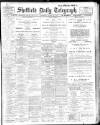 Sheffield Daily Telegraph Wednesday 12 January 1910 Page 1