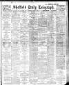 Sheffield Daily Telegraph Saturday 02 April 1910 Page 1