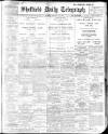 Sheffield Daily Telegraph Monday 16 January 1911 Page 1