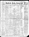 Sheffield Daily Telegraph Saturday 21 January 1911 Page 1