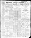 Sheffield Daily Telegraph Wednesday 25 January 1911 Page 1