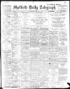 Sheffield Daily Telegraph Wednesday 22 February 1911 Page 1