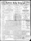 Sheffield Daily Telegraph Monday 17 July 1911 Page 1