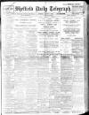 Sheffield Daily Telegraph Tuesday 01 August 1911 Page 1