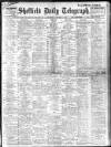 Sheffield Daily Telegraph Saturday 07 October 1911 Page 1