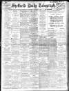 Sheffield Daily Telegraph Tuesday 10 October 1911 Page 1