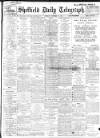 Sheffield Daily Telegraph Friday 13 October 1911 Page 1