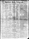 Sheffield Daily Telegraph Saturday 21 October 1911 Page 1