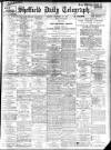 Sheffield Daily Telegraph Friday 27 October 1911 Page 1