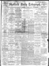 Sheffield Daily Telegraph Wednesday 01 November 1911 Page 1