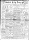 Sheffield Daily Telegraph Wednesday 08 November 1911 Page 1