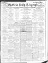 Sheffield Daily Telegraph Wednesday 22 November 1911 Page 1
