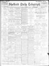Sheffield Daily Telegraph Monday 27 November 1911 Page 1