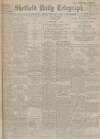 Sheffield Daily Telegraph Monday 12 February 1912 Page 1