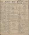 Sheffield Daily Telegraph Friday 23 May 1913 Page 1