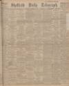 Sheffield Daily Telegraph Tuesday 25 November 1913 Page 1