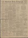 Sheffield Daily Telegraph Wednesday 18 February 1914 Page 1