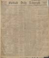 Sheffield Daily Telegraph Friday 01 May 1914 Page 1
