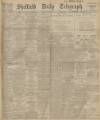 Sheffield Daily Telegraph Friday 29 May 1914 Page 1