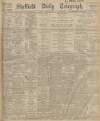 Sheffield Daily Telegraph Friday 12 June 1914 Page 1