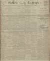 Sheffield Daily Telegraph Monday 31 January 1916 Page 1