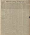Sheffield Daily Telegraph Saturday 01 July 1916 Page 1