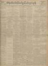 Sheffield Daily Telegraph Thursday 29 November 1917 Page 1