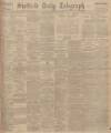 Sheffield Daily Telegraph Monday 17 November 1919 Page 1