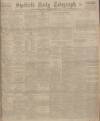 Sheffield Daily Telegraph Monday 19 January 1920 Page 1