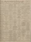 Sheffield Daily Telegraph Saturday 06 November 1920 Page 1