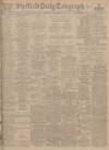 Sheffield Daily Telegraph Thursday 24 November 1921 Page 1