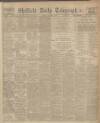 Sheffield Daily Telegraph Saturday 22 May 1926 Page 1