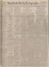 Sheffield Daily Telegraph Monday 31 May 1926 Page 1