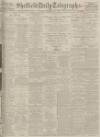 Sheffield Daily Telegraph Tuesday 17 November 1931 Page 1